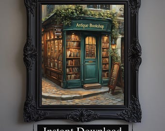 May include: An antique bookshop painting in a black ornate frame. The shop has a green facade with the words "Antique Bookshop" above the door. Bookshelves are visible through the windows, and a sign reads "Instant Download".