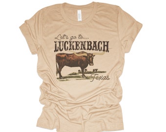 Let's go to LUCKENBACH Unisex Bella Canvas mens women's Western design t-shirt custom color tee rodeo texas cowboy country music fan austin