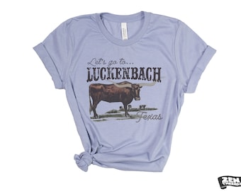 Luckenbach Texas T-Shirt: Bella Canvas Unisex Western Graphic Tee