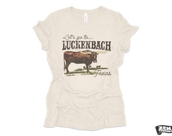 Let's go to LUCKENBACK Womens Boyfriend Tee relaxed T-shirt Zen Threads Bella Canvas Texas bull lonestar cowboy country music lover gift