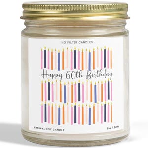 60th Birthday Gift For Her Soy Container Candle Pick Your Scent Custom Candle Gifts For Friend Sister Mom Grandma Aunt Coworker Teacher