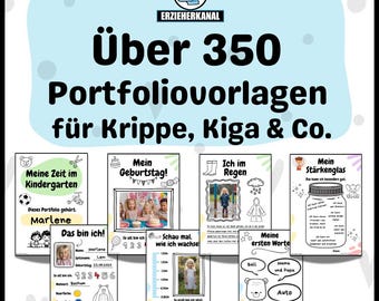 May include: A set of colorful printable portfolio templates for kindergarten, preschool, and daycare. The templates feature various themes, including birthdays, first words, and growth charts. The text on the templates reads "Über 350 Portfoliovorlagen für Krippe, Kiga & Co."