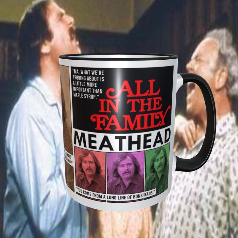 Rob Reiner Meathead All in the Family 11oz Dishwasher Safe Coffee Mug ...