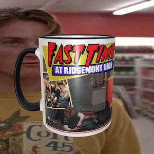 Fast Times At Ridgemont Version #2, Sean Penn High 11oz Dishwasher Safe Coffee Mug, Black Inside, Black Handle