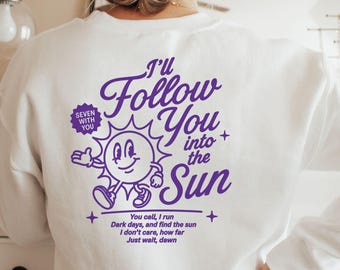 Into the Sun Sweatshirt: Vintage Retro Graphic, Oversized Trendy Tee, Gift for KPop Lover, BTS Song Army Shirt, Kpop Concert Outfit