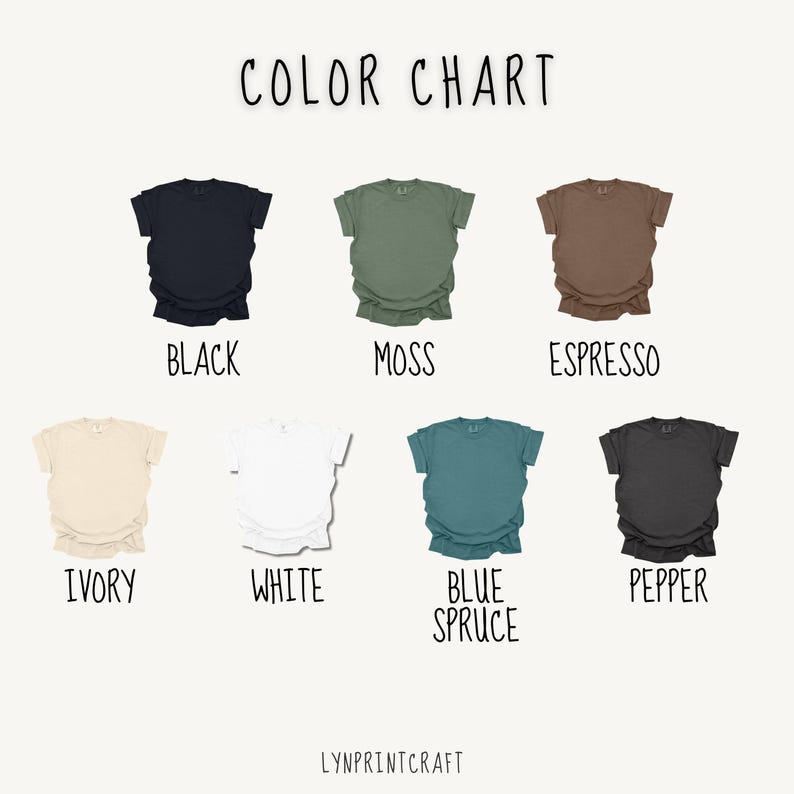 May include: Color chart featuring t-shirts in various colors: black, moss, espresso, ivory, white, blue spruce, and pepper. The text "COLOR CHART" is at the top, with the brand name "LYNPRINTCRAFT" at the bottom.