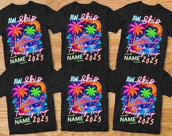 Aw Ship it&#39;s a Family Trip 2025 Shirt, Custom Aw Ship it&#39;s a Trip Shirt, Cruise Shirt, Family Cruise Shirt, Birthday Cruise Shirt,Neon Theme