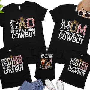 Western Birthday Tshirts, Mom of the Birthday Cowboy, Dad of the Birthday Cowboy, Cowboy Themed Family Birthday Tees, Farm Birthday Shirt