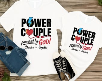 Power Couple Powered by God Shirt, Valentines Day Shirt,His and Her T-Shirt,Anniversary Shirt,Matching Couple Outfit,Couple Shirt,Love Shirt