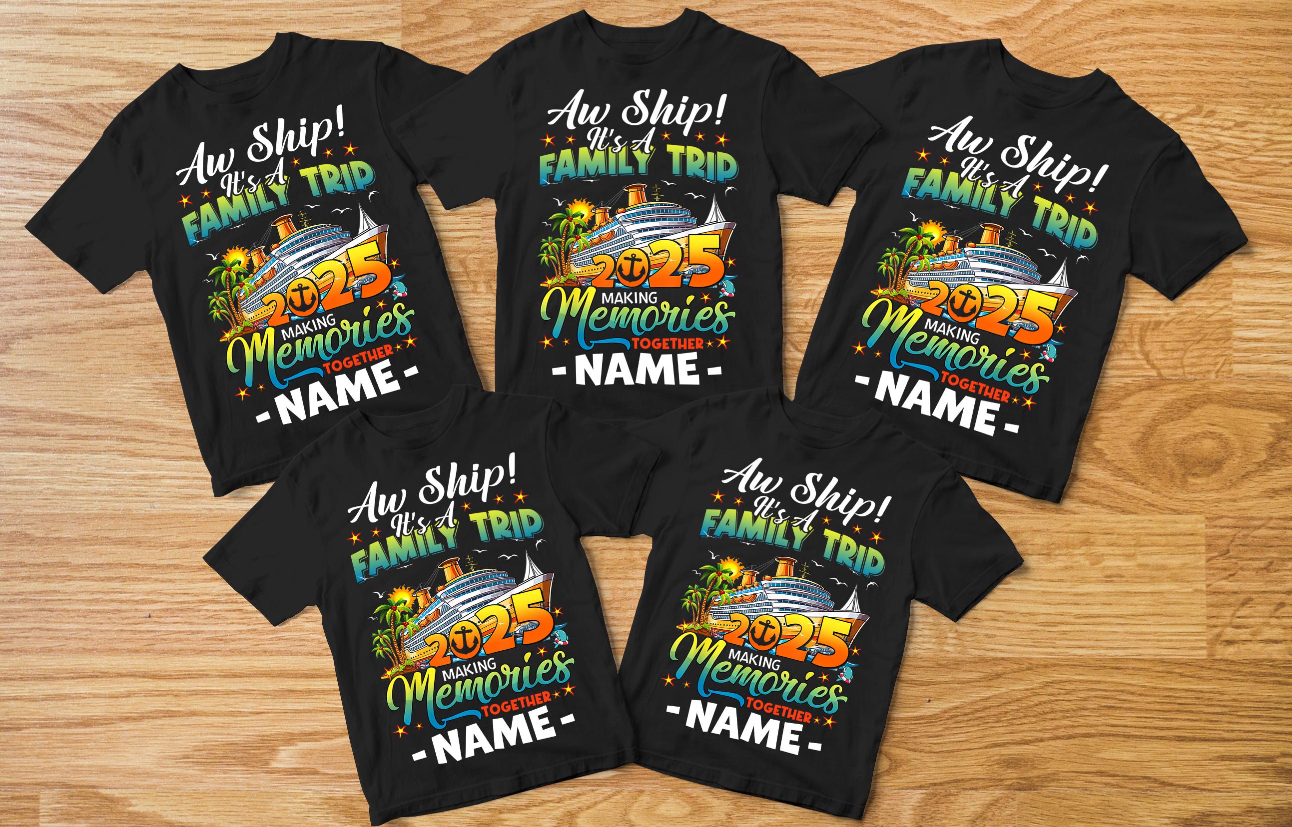 Aw Ship it's a Family Trip 2025 Shirt, Custom Aw Ship it's a Trip Shirts, Cruise Shirts, Family Cruise Shirt, Birthday Cruise Shirts, Cruise