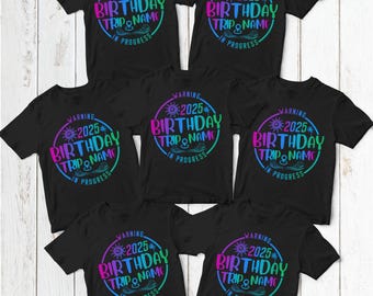 Warning 2026 Birthday Trip In Progress Shirt,Birthday Trip 2026 Shirt,Birthday Gift,Birthday Trip Gift,Birthday Outfits,Birthday Party Tee