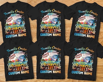 May include: Black t-shirts with a cruise ship graphic. The shirts have the text "Family Cruise 2025" and "Making Memories For a Lifetime CUSTOM NAME". The design includes a cruise ship, flowers, and an anchor.