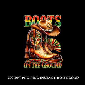 Boots on the Ground Juneteenth png, cowgirl-cowgirllaarzen png, cowgirl-laarzen Juneteenth png-sublimatie, western cowgirl-ontwerp
