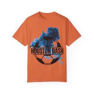 Houston Dash Women's Professional Soccer Unisex T-Shirt image 6