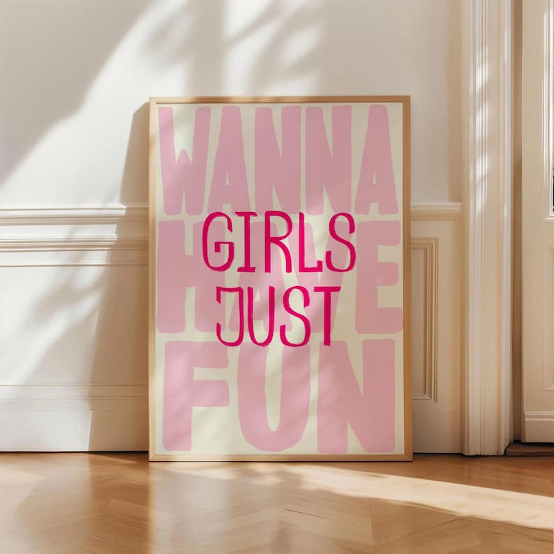 Girls Just Wanna Have Fun Print: Colorful Typography Wall Art UNFRAMED Girly Room Decor Bedroom Decor for Teen Girls Modern Dorm Print image 1