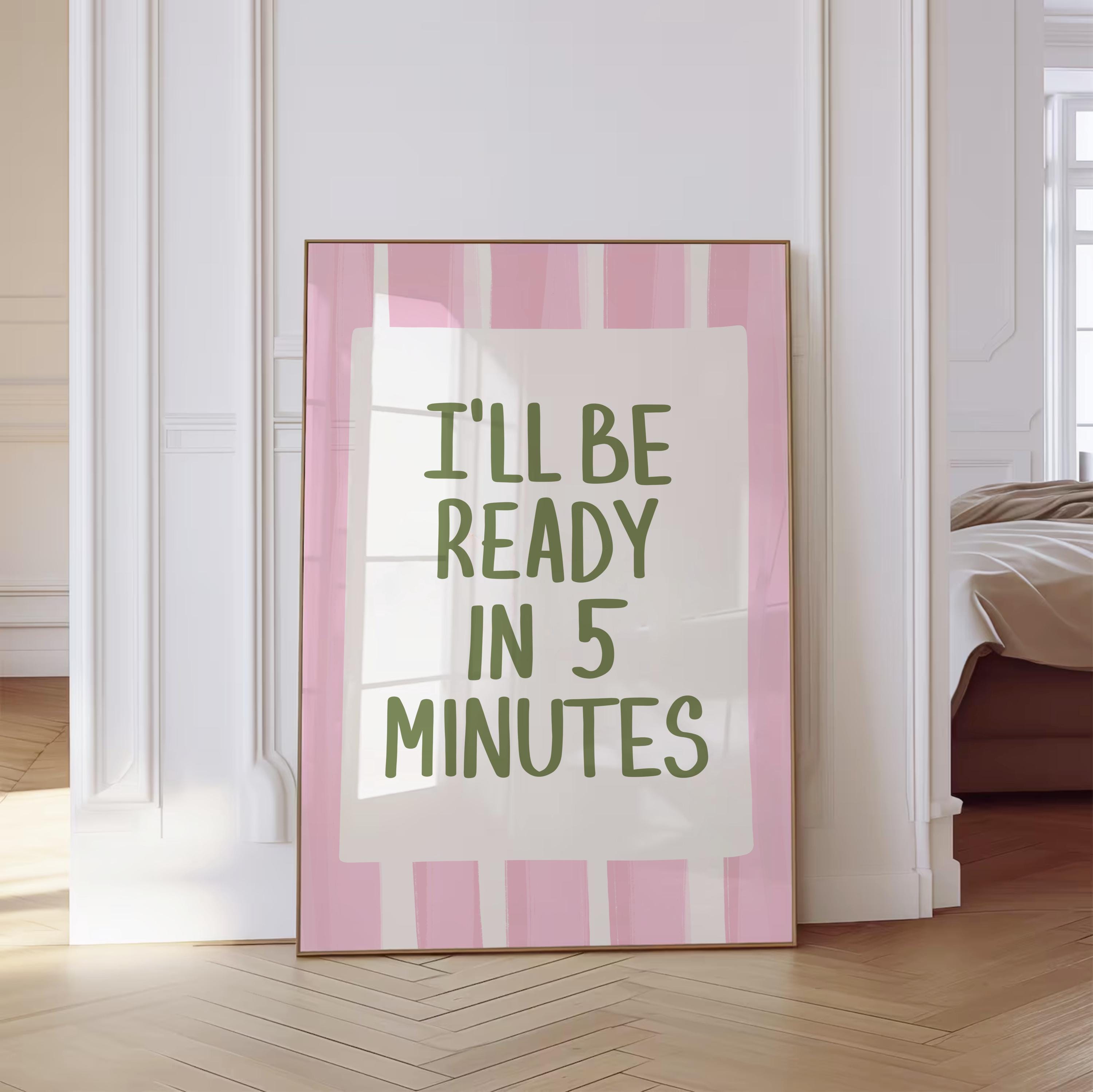 Picture of I'll Be Ready in 5 Minutes Print Sage Boho Green Bathroom Print Trendy ...