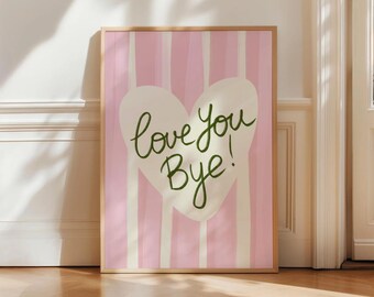 Love You Bye print retro hart strepen poster roze preppy aquarel muur kunst handgetekende typografie portiek decor, INGELIJSTE