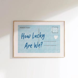How Lucky Are We Postkarten-Druck Küsten-Cowgirl-Dekor-Küstenwand-Kunst-blauer Text College-Wohnheim-Raum-Dekor-trendiger ästhetischer Druck