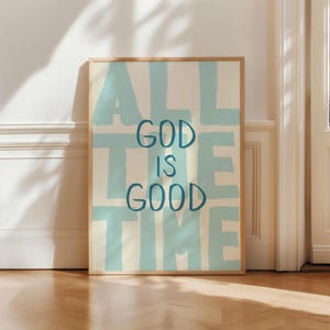 God Is Good All The Time UNFRAMED Christian Wall Art Print Faith-Based Decor Navy Biblical Scripture Art Modern Christian Decor Trendy image 1