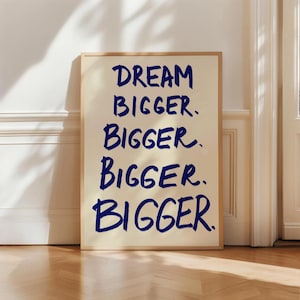 Dream Bigger Wall Art Print Navy Blue Preppy Print Retro Wall Decor Trendy Wall Art Funky Y2K Print Dom Room Decor Quote Bedroom Wall Art