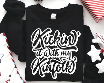Family Reunion SVG: Kickin&#39; It With My Kinfolk Design (Digital Download