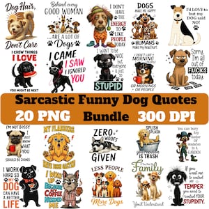 Op de afbeelding: Een verzameling van 20 PNG-afbeeldingen met sarcastische en grappige hondenquotes. De afbeeldingen bevatten verschillende hondenillustraties met humoristische uitspraken zoals "Ik kauw op dingen die ik leuk vind" en "Ik hou niet van ochtendmensen."