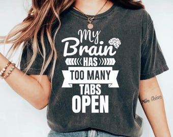 Roligt övertänkande citat SVG: Min hjärna har för många flikar öppna (digitala filer)