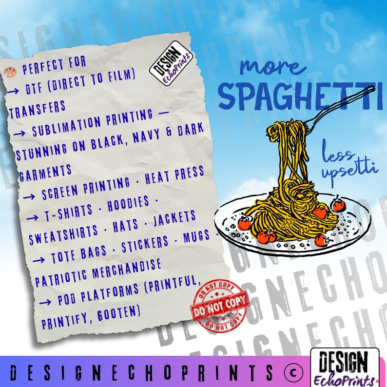 Puede incluir: Ilustraci&oacute;n caprichosa de un plato de espaguetis con tomates cherry y un tenedor. El texto dice "more spaghetti, less upsetti". Texto adicional enumera servicios de impresi&oacute;n y productos, incluyendo transferencias DTF, camisetas y tazas.