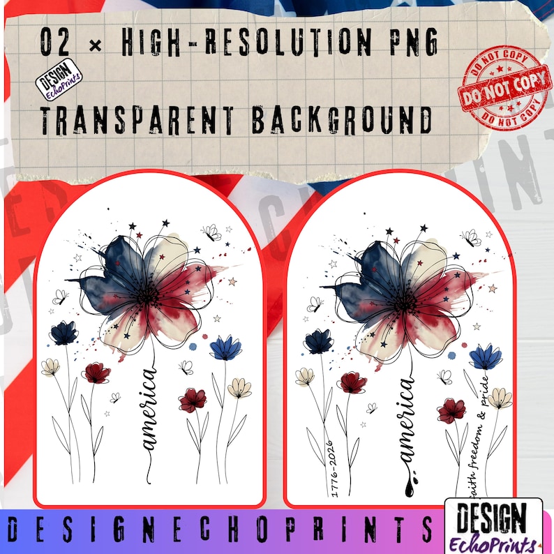 K&ouml;nnte beinhalten: Zwei hochaufl&ouml;sende PNG-Bilder mit transparentem Hintergrund. Jedes Bild zeigt ein Aquarell-Blumenmuster in Rot, Wei&szlig; und Blau, mit dem Wort "america" in Schreibschrift. Zus&auml;tzlicher Text enth&auml;lt "1776-2026" und "faith freedom & pride".