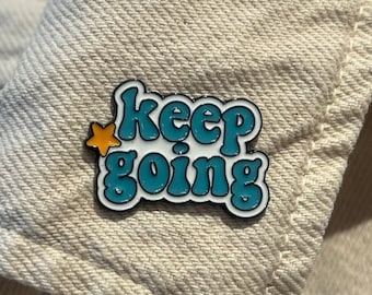 Broche de Esmalte "Continue em Frente" – Broche Motivacional de Incentivo, Presente de Afirmação Positiva