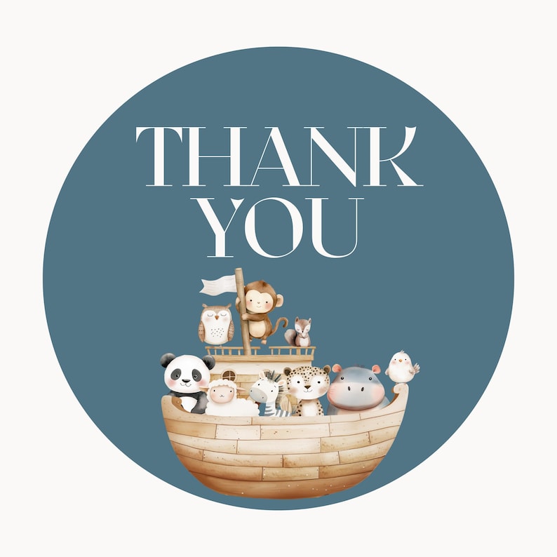 May include: A blue circle with the words "THANK YOU" in white text.  A cartoon ark with various animals on board, including a panda, a monkey, a zebra, a hippopotamus, and an owl.