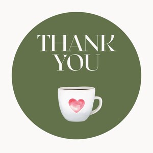 May include: A green circle with the text "THANK YOU" in white. A white coffee mug with a pink heart design is at the bottom of the circle.