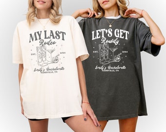 My Last Rodeo Bachelorette Shirt: Nashville Western Cowgirl Comfort Colors®