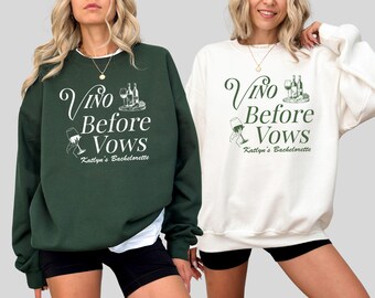 Custom Winery Bachelorette Sweatshirt, Vino Before Vows Crewnecks, Wine Club Bridal Shower Gift
