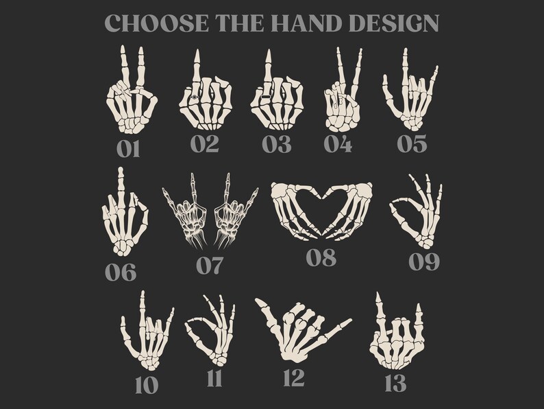 Może przedstawiać: Ciemnoszary grafika z tekstem "CHOOSE THE HAND DESIGN" nad 13 ilustracjami szkieletowych dłoni w r&oacute;żnych gestach. Każdy gest dłoni jest ponumerowany od 01 do 13.