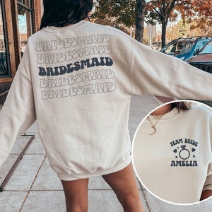 Custom Bride Team Sweatshirt, Bridesmaid Hoodies, Bride Squad Crewneck, Bridesmaid Crewneck, Bachelorette Sweatshirts, Bachelorette Merch
