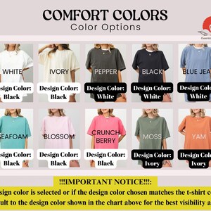 Puede incluir: Gr&aacute;fico que muestra las opciones de color de camiseta con las opciones de color de dise&ntilde;o correspondientes. Los colores incluyen blanco, marfil, pimienta, negro, azul vaquero, espuma de mar, flor, baya crujiente, musgo y &ntilde;ame. Los colores de dise&ntilde;o incluyen negro, blanco y marfil. El texto dice "Comfort Colors, Opciones de color" y "!!!AVISO IMPORTANTE!!!: Si no se selecciona ning&uacute;n color de dise&ntilde;o o si el color de dise&ntilde;o elegido coincide con el color de la camiseta, usaremos por defecto el color de dise&ntilde;o que se muestra en el gr&aacute;fico anterior para la mejor visibilidad y estilo."