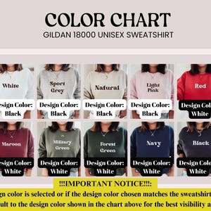 May include: Colour chart for Gildan 18000 unisex sweatshirts. The chart shows different sweatshirt colours with corresponding design colour options. The design colour options are black and white. The sweatshirt colours include white, sport grey, natural, light pink, red, maroon, military green, forest green, navy, and black.