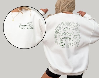 It Is Giving Wifey Sweatshirt: Engagement Gift for Bride-to-Be