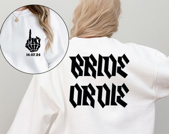 Bride Or Die Bachelorette Sweatshirt: Gothic Bridal Shower Crewneck