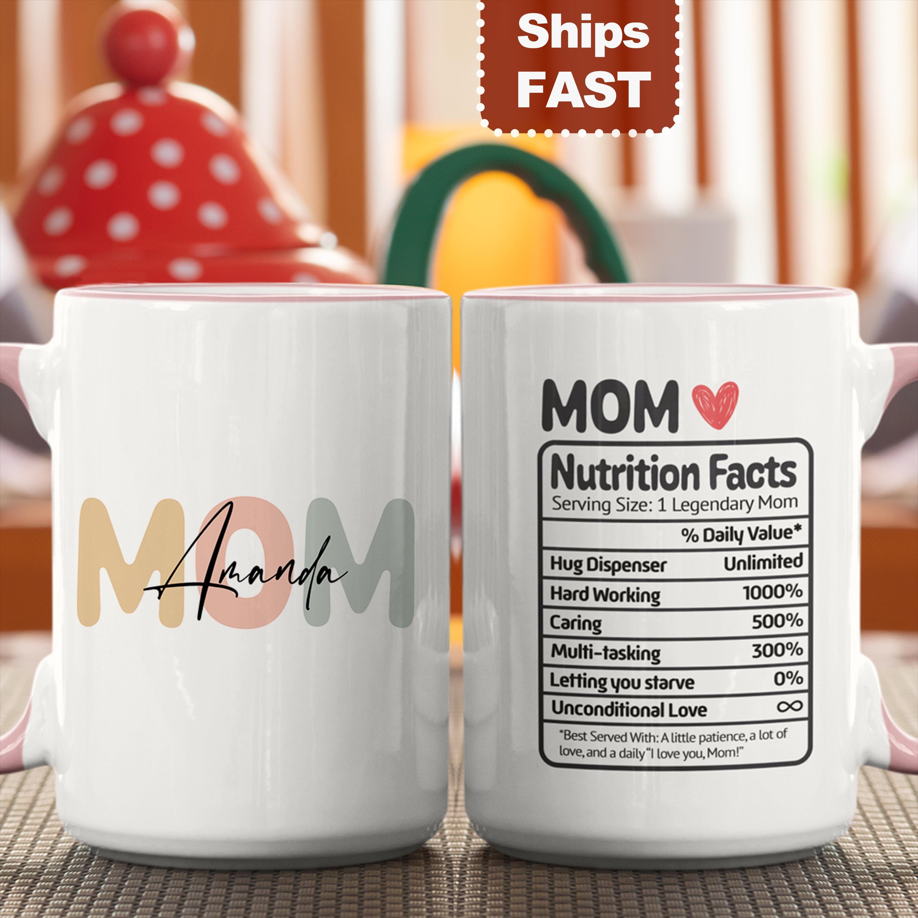 Personalized Mom Mug, Custom Name Coffee Cup, Funny Mom Gift, Mother's Day Gift, Mom Nutrition Facts Mug, Gift for Mom, Cute Coffee Mug