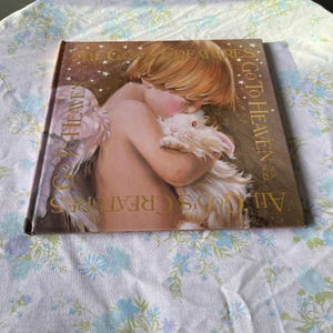 GORGEOUS Vintage KIDS Book All Gods Creatures