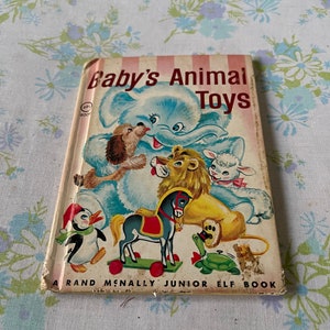 Vintage 60s CHILDREN Book Baby’s ANIMAL TOYS