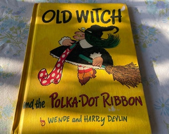 Vintage CHILDREN book OLD WITCH and the Polka Dot Ribbon