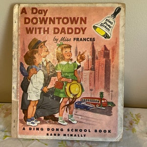 Vintage 50s CHILDREN’S Book A Day DOWNTOWN With Daddy