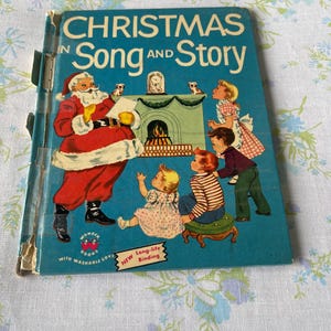 Vintage CHRISTMAS 50s Kids book CHRISTMAS In Song and Story