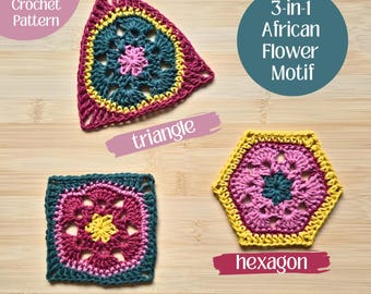 May include: A collection of colorful crochet African flower motifs in triangle, square, and hexagon shapes. The crochet pieces feature pink, yellow, and teal colors. The image includes text that reads "Instant Download Crochet Pattern" and "3-in-1 African Flower Motif."