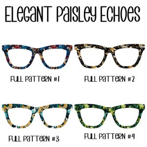 May include: Four pairs of eyeglasses with full paisley patterns. The text "Elegant Paisley Echoes" is at the top. Each pair is labeled with "Full Pattern" and a number. The frames feature various colors, including blue, gold, green, and black.