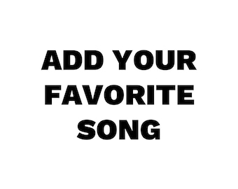 Add Your Favorite Music