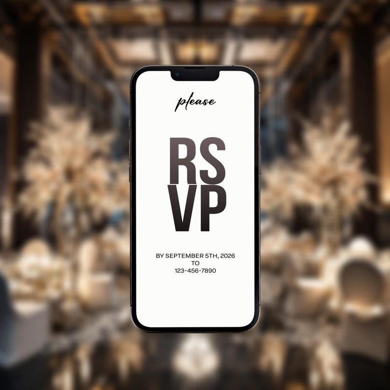 Może przedstawiać: Smartfon wyświetla cyfrowe zaproszenie RSVP. Na ekranie widnieje słowo "please" w kursywie nad pogrubionymi, ułożonymi w stos literami "RSVP". Poniżej widnieje napis "By September 5th, 2026 To 123-456-7890". Tło jest rozmyte.